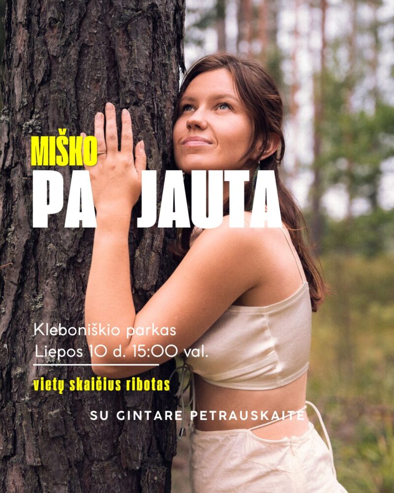 2026.07.10 Miško Pajauta - Kleboniškis Kaunas